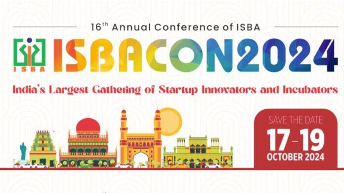 ISBACON 2024: India’s Premier Gathering for Startup Incubators Set to Ignite Innovation in India