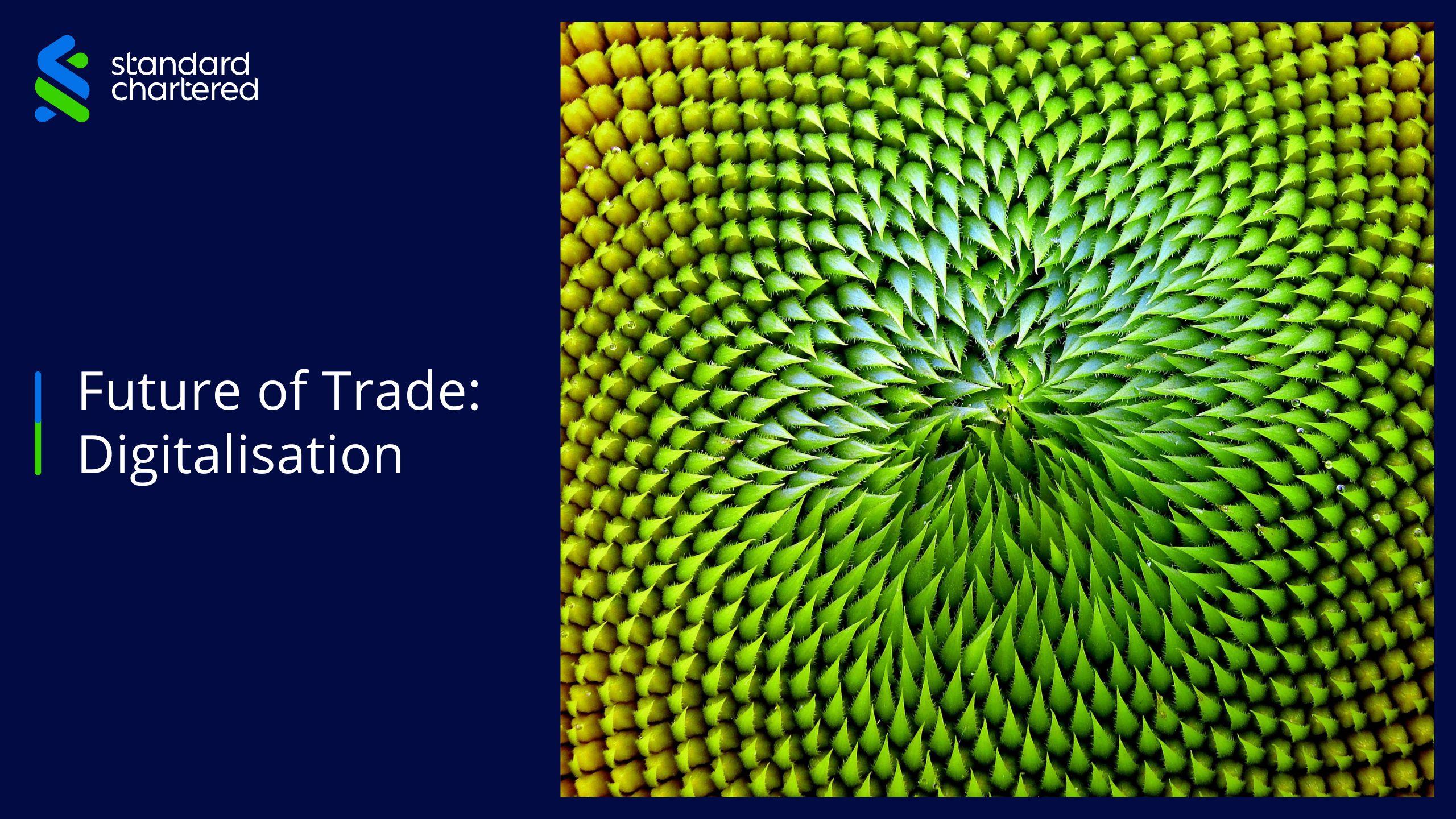 Standard Chartered’s Future of Trade: Digitalisation report highlights global corporates’ priority on building strong foundations before scaling innovation